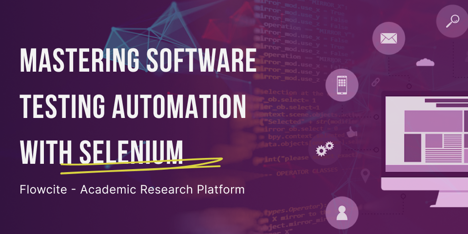 Mastering Software Testing Automation with Selenium